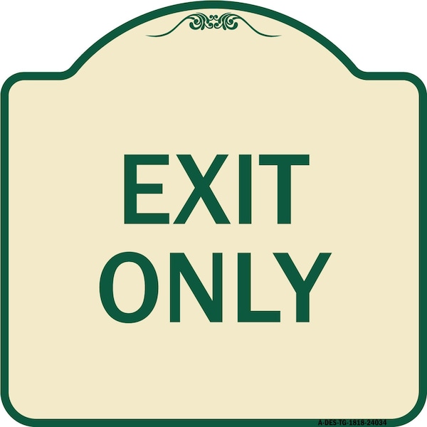Signmission Designer Series Sign-Exit Only, Tan & Green Heavy-Gauge Aluminum Sign, 18" H, 18" L, TG-1818-24034 A-DES-TG-1818-24034 - main
